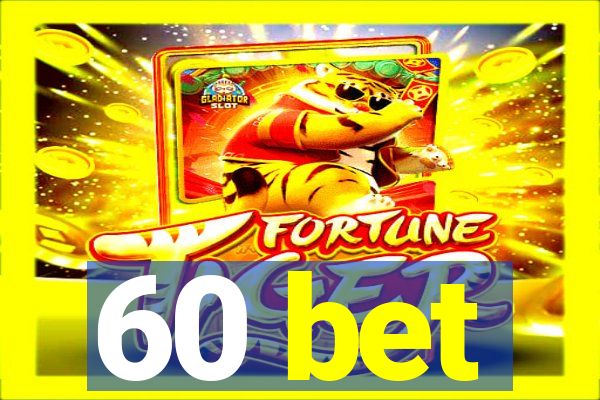 60 bet