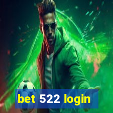 bet 522 login