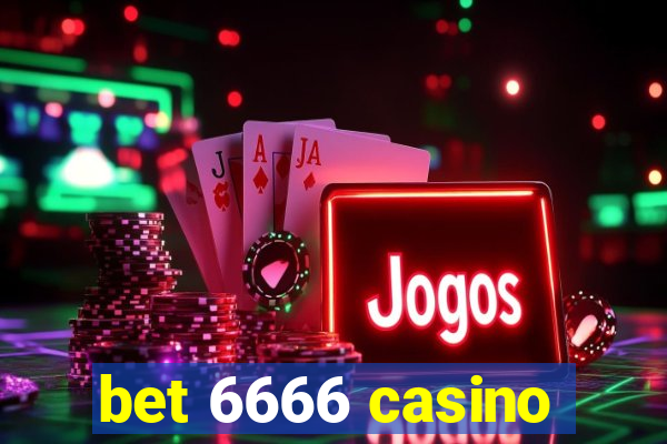 bet 6666 casino