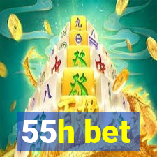 55h bet