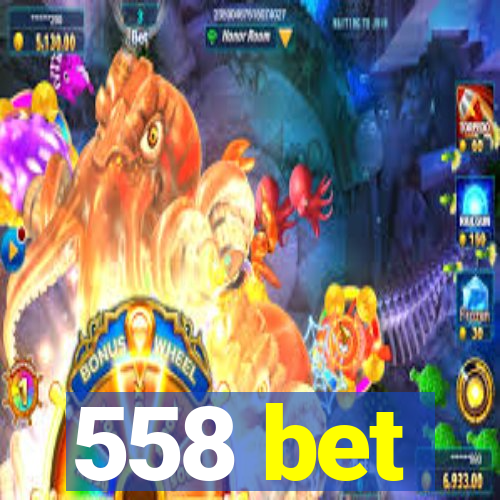 558 bet