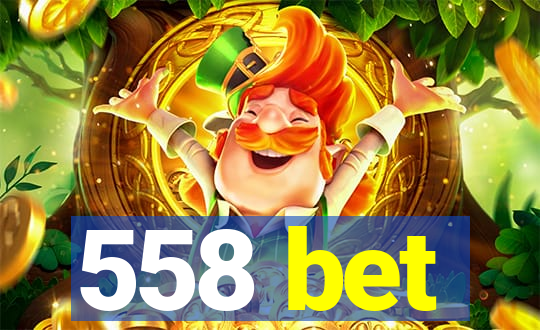 558 bet