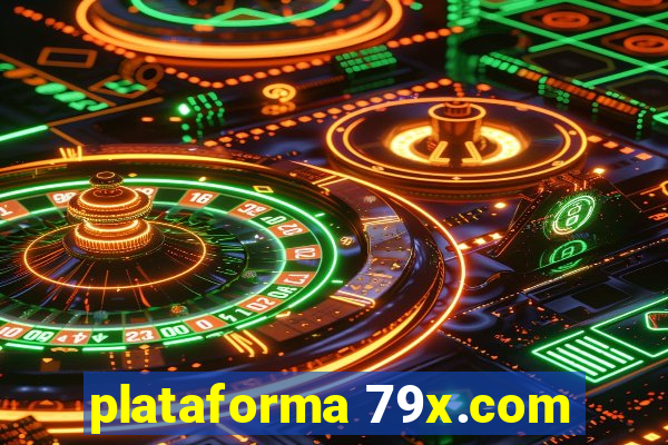 plataforma 79x.com