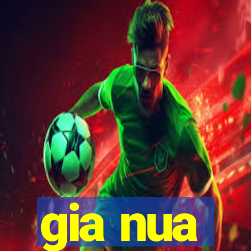 gia nua