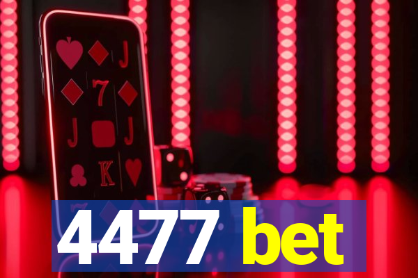 4477 bet