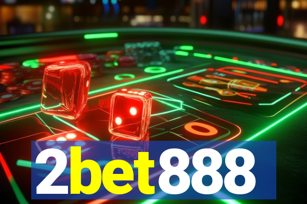 2bet888