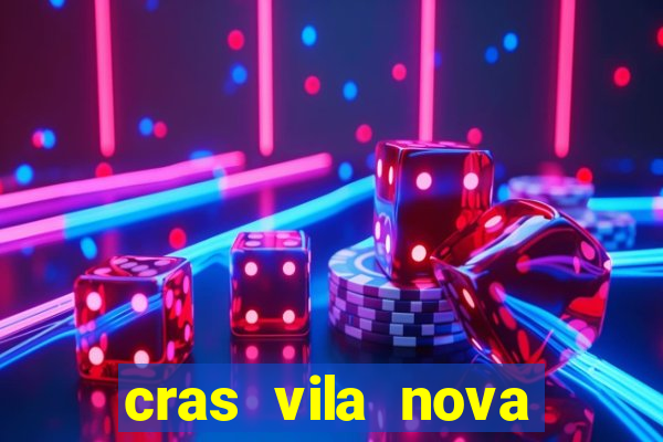 cras vila nova itapeva sp