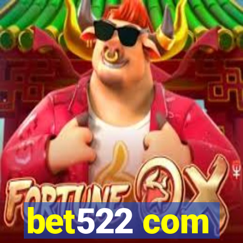 bet522 com