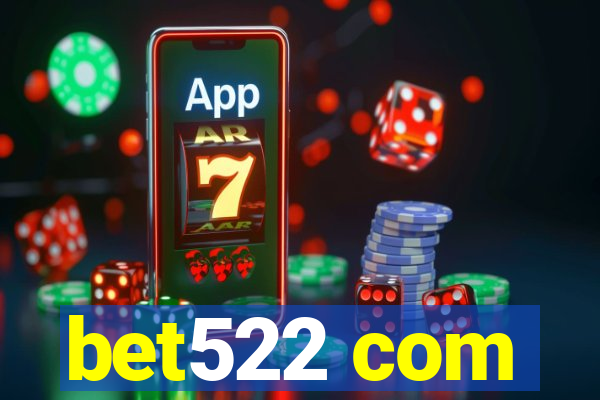 bet522 com