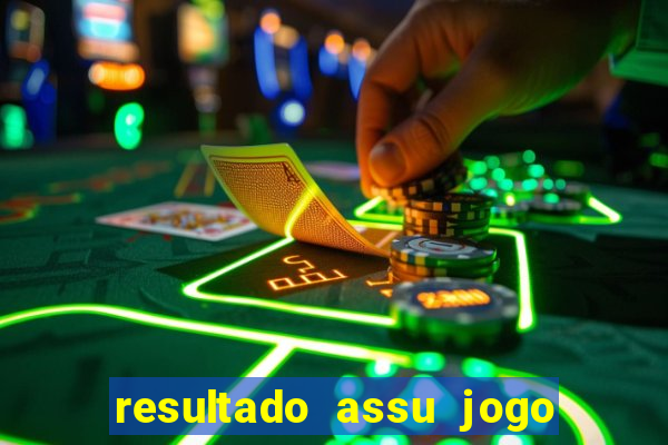 resultado assu jogo do bicho