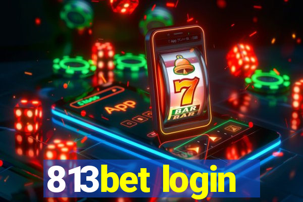 813bet login