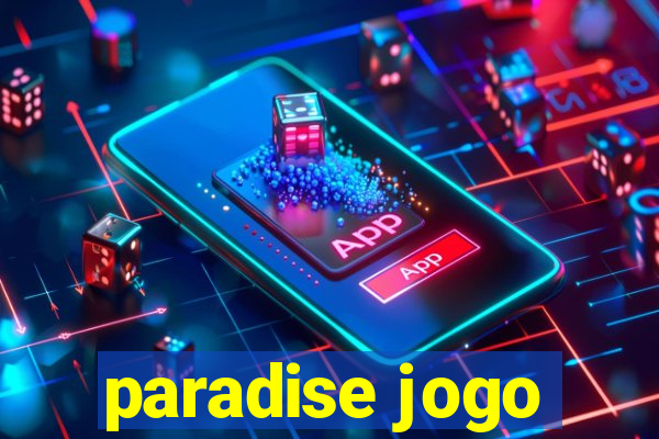 paradise jogo