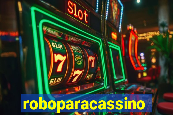 roboparacassino