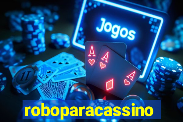 roboparacassino