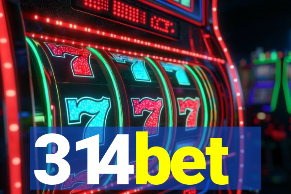 314bet