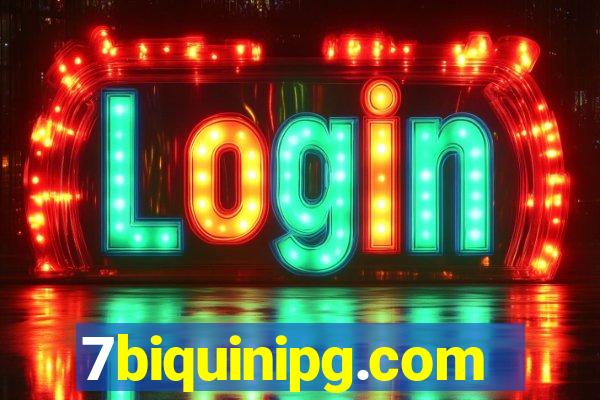 7biquinipg.com