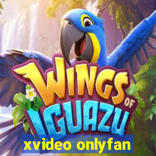 xvideo onlyfan