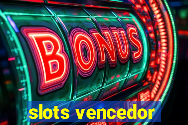 slots vencedor