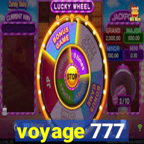 voyage 777