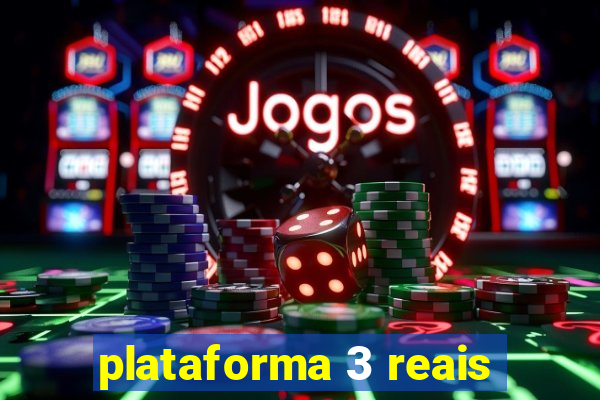 plataforma 3 reais