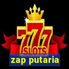 zap putaria