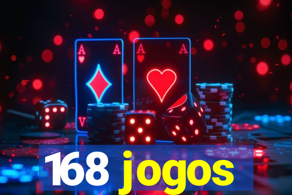 168 jogos