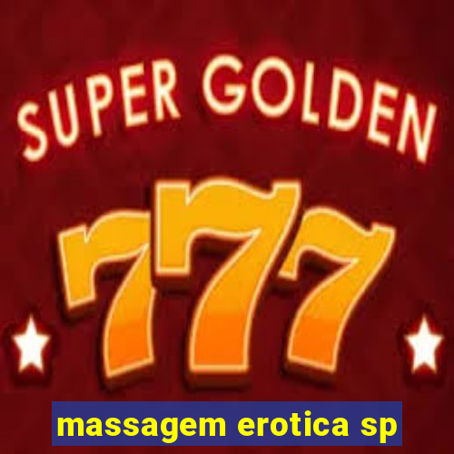 massagem erotica sp