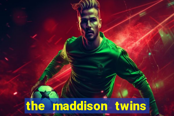 the maddison twins onlyfans free