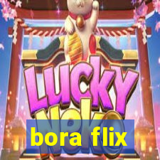 bora flix