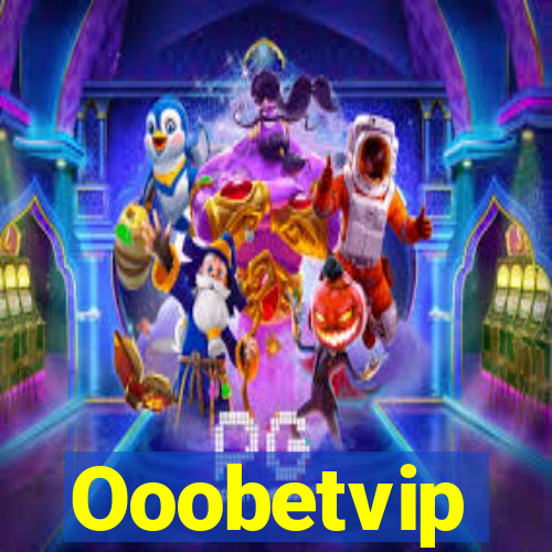 Ooobetvip