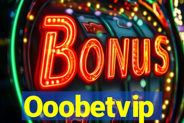 Ooobetvip