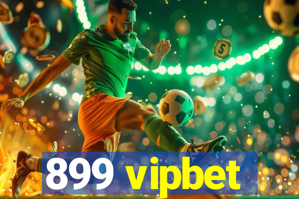 899 vipbet