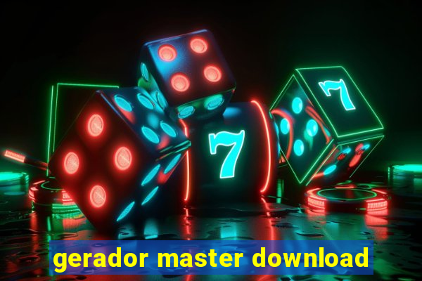 gerador master download