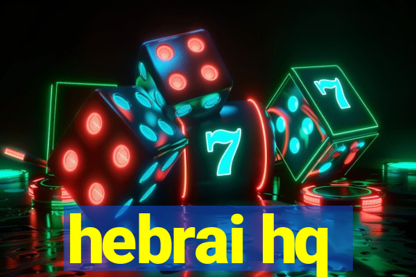 hebrai hq