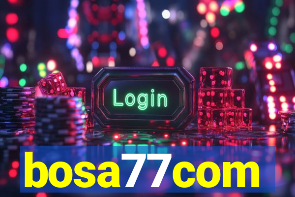bosa77com