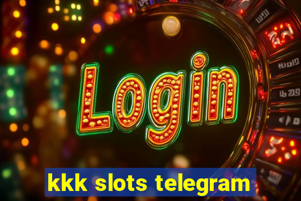 kkk slots telegram