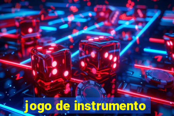 jogo de instrumento