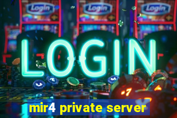 mir4 private server