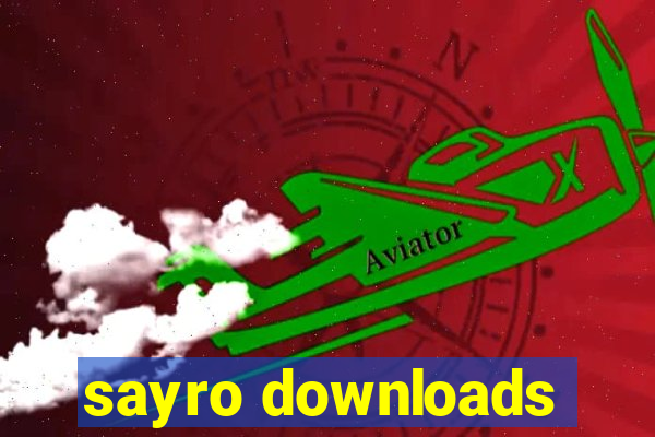 sayro downloads