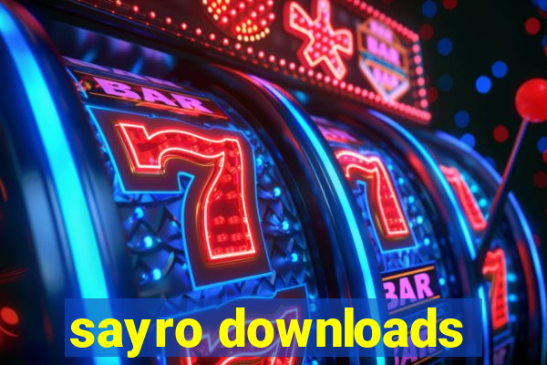 sayro downloads