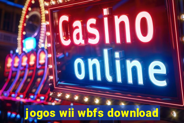 jogos wii wbfs download