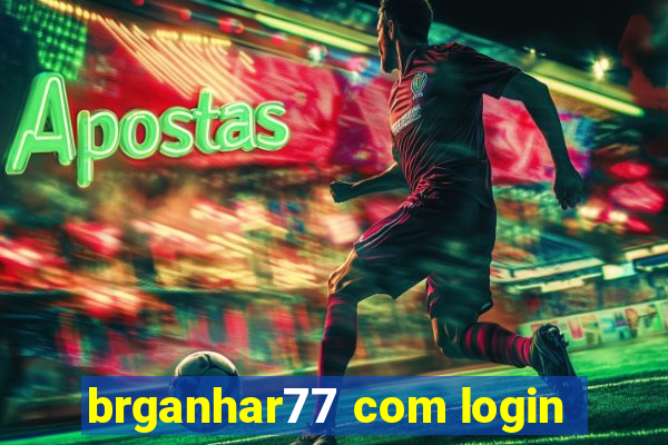 brganhar77 com login