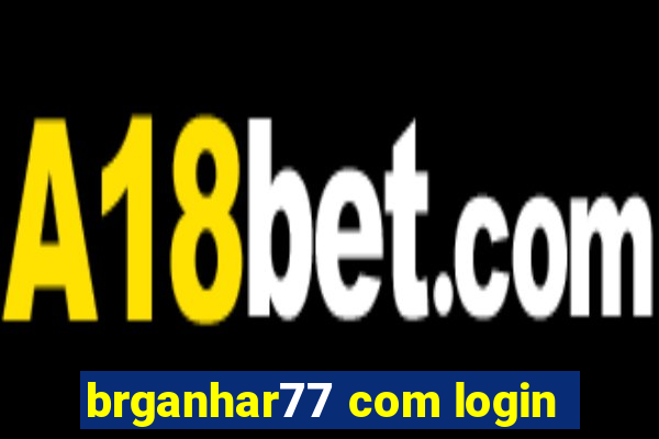brganhar77 com login