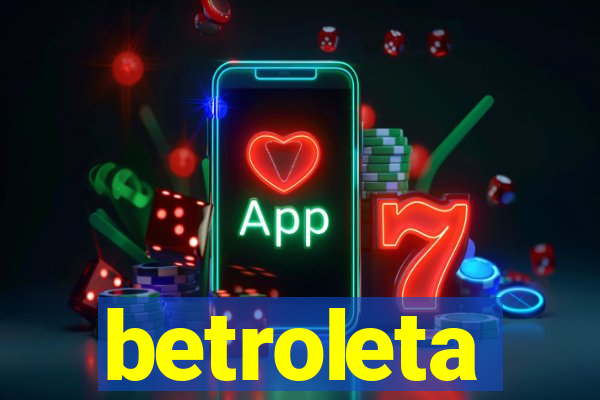betroleta