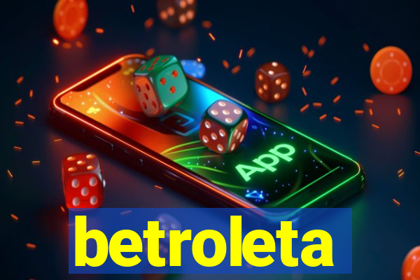 betroleta