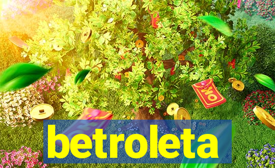 betroleta