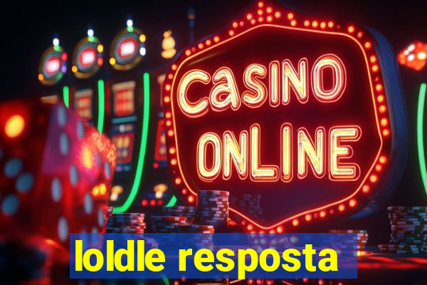 loldle resposta