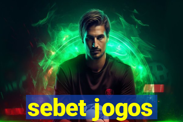 sebet jogos