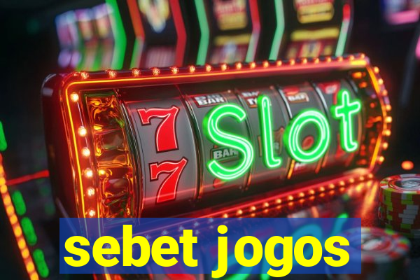 sebet jogos