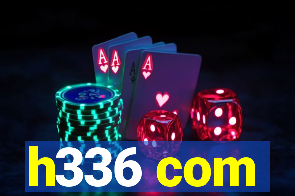 h336 com